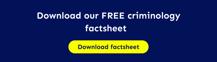 Download our FREE criminology course and career factsheet
