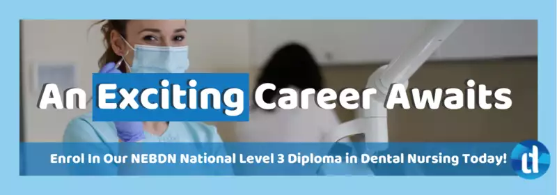 learndirect | NEBDN National Level 3 Diploma in Dental Nursing | CTA 